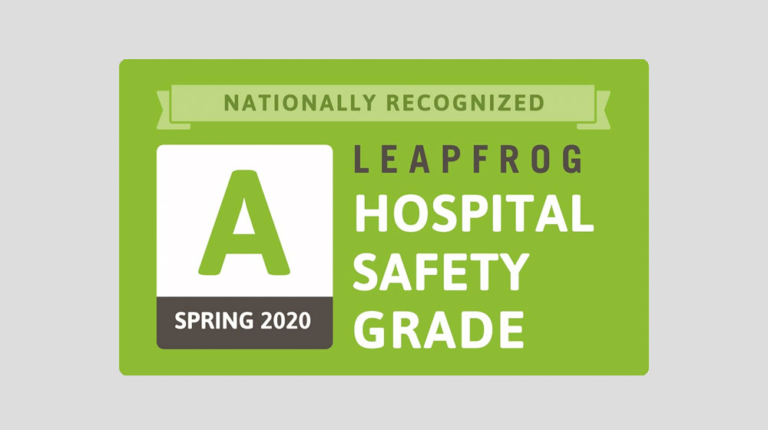 Leapfrog Hospital Safety Grade A nationally recognized award Spring 2020